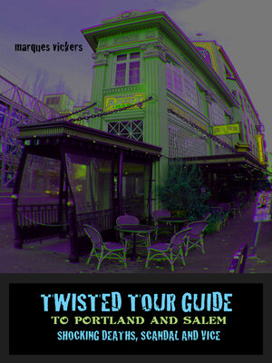 cover image of Twisted Tour Guide to Portland and Salem